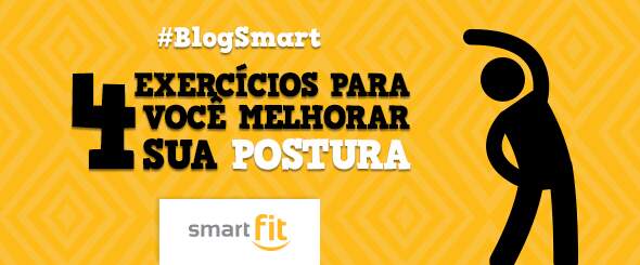 smart fit blog exercícios melhorar postura